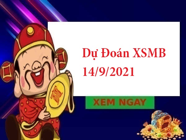 Dự Đoán XSMB 14/9/2021 – thống kê KQXSMB thứ 3