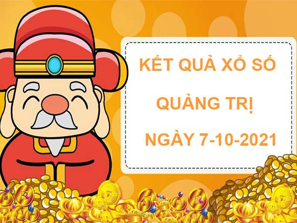Dự đoán xổ số Quảng Trị 7/10/2021 hôm nay thứ 5