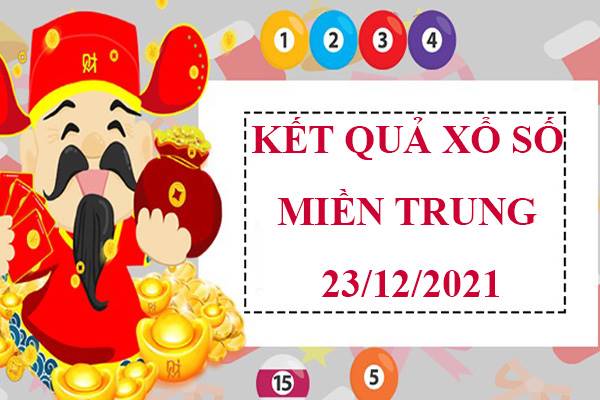 Dự đoán sổ xố Miền Trung 23/12/2021 phân tích lô thứ 5