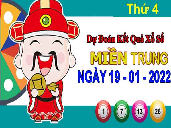 Dự đoán XSMT ngày 19/1/2022 – Thống kê KQXS miền Trung thứ 4