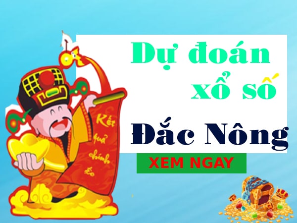 Dự đoán XSDNO 15/1/2022, dự đoán xổ số Đắk Nông