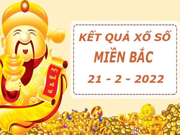 Dự đoán KQXSMB thứ 2 ngày 21/2/2022