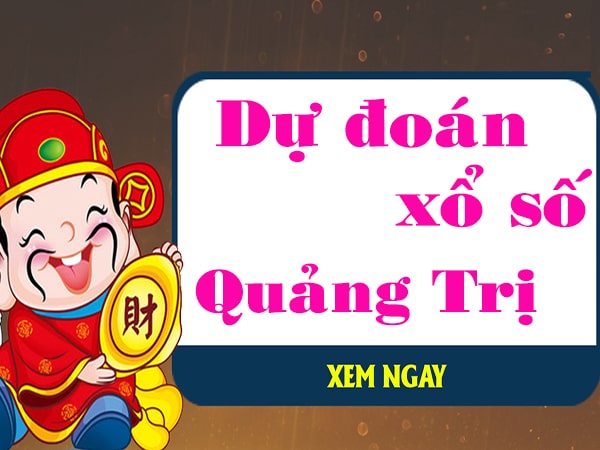 Dự đoán XSQT 17/3/2022, dự đoán xổ số Quảng Trị hôm nay