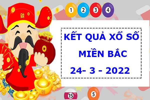 Dự đoán kết quả XSMB 24/3/2022 thống kê lô VIP thứ 5