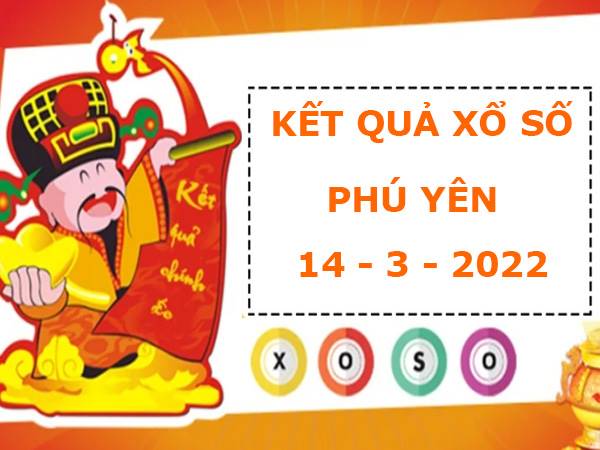 Dự đoán kết quả XS Phú Yên thứ 2 ngày 14/3/2022