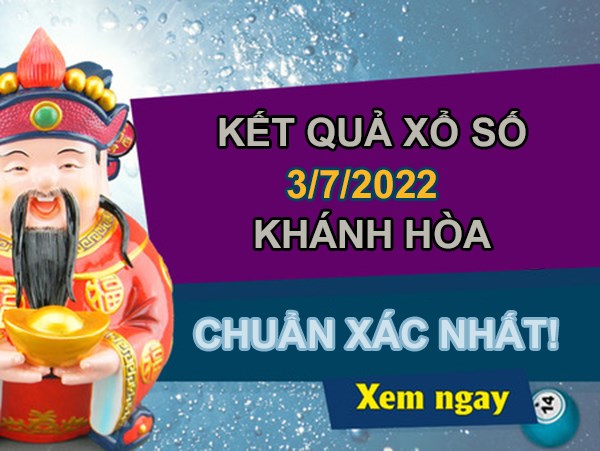 Dự đoán XSKH 3/7/2022 phân tích lô VIP chủ nhật