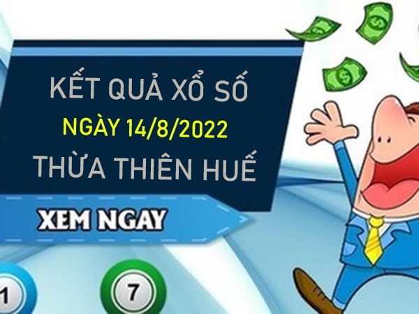 Dự đoán XSTTH 14/8/2022 phân tích chốt số chuẩn xác