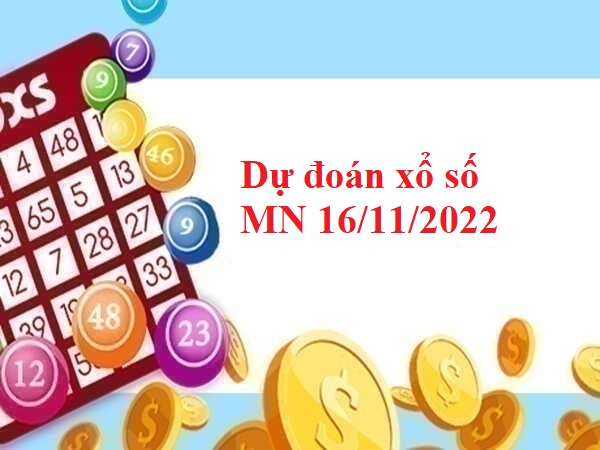 Dự đoán xổ số miền Nam 16/11/2022 hôm nay