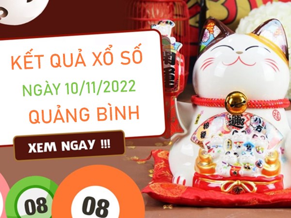 Dự đoán XSQB 10/11/2022 chốt bạch thủ lô VIP Quảng Bình