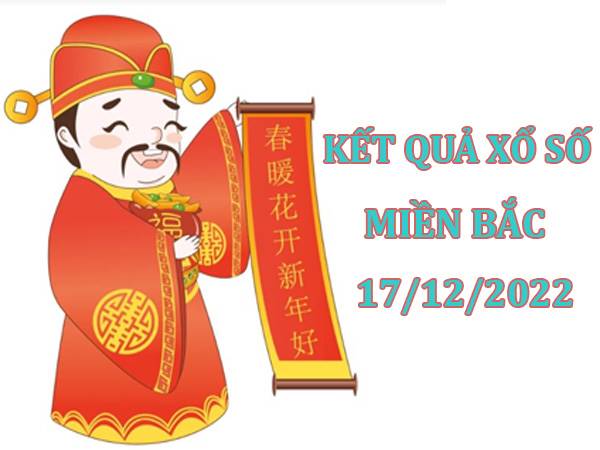 Thống kê dự đoán kết quả SXMB ngày 17/12/2022 thứ 7
