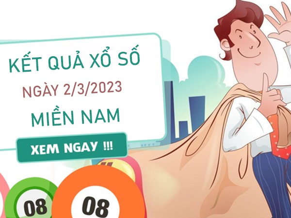 Dự đoán XSMN 2/3/2023 chốt loto 2 số xác suất về cao nhất