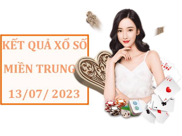 Dự đoán xổ số Miền Trung 13/7/2023 phân tích lô đẹp thứ 5