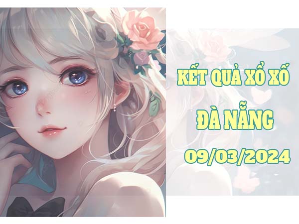 Dự đoán kết quả XSDNG ngày 9/3/2024 thứ 7 hôm nay