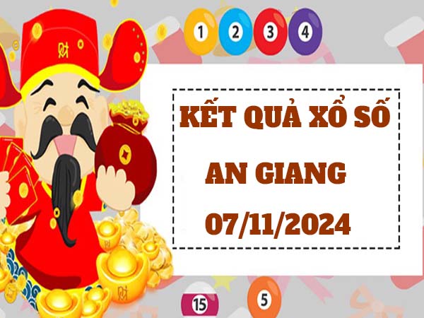 Thống kê xổ số An Giang 07/11/2024 nhận định An Giang thứ 5