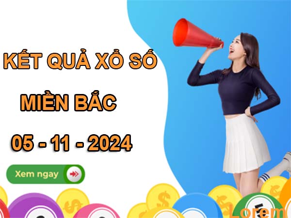 Nhận định kết quả XSMB ngày 05/11/2024 thứ 3 hôm nay