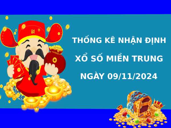 Thống kê XSMT 9/11/2024 nhận định XSMT chính xác may mắn